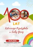 100 LAT "KOLOROWEGO PRZEDSZKOLA" 
